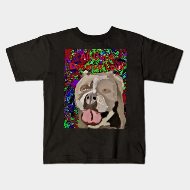 All Dogs Deserve Love Kids T-Shirt by Joelartdesigns